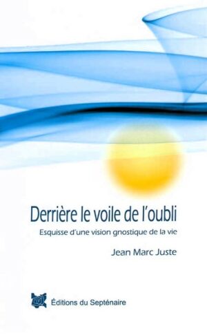 Livre Derrière le voile de l'oubli - Jean-Marc Juste - couverture