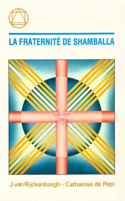 Livre La Fraternité de Shamballa - Jan van Rijckenborgh - Catharose de Petri - couverture