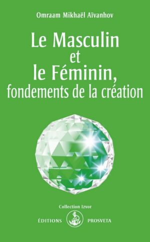 Livre Le Masculin et le Féminin, fondements de la Création - Omraam Mikhael Aivanhov - couverture