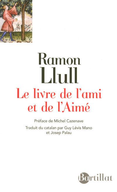 Le livre de l'ami et de l'aimé - Ramon Llull - couverture