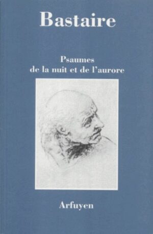 Livre Psaumes de la nuit et de l'aurore - Jean Bastaire - couverture